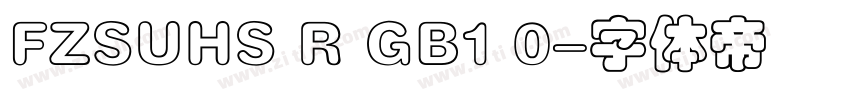 FZSUHS R GB1 0字体转换